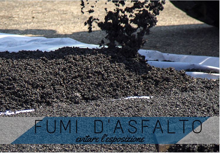Fumi d’asfalto: quali sono i rischi dell’esposizione